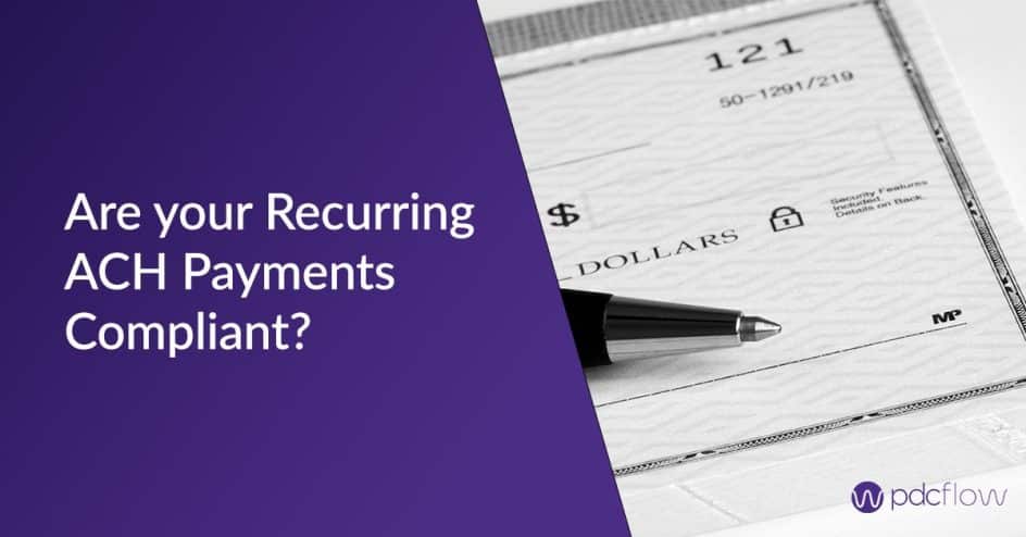 Are Your Recurring ACH Payments Compliant