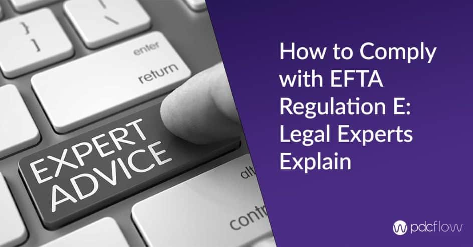 How to Comply with EFTA Regulation E: Legal Experts Explain