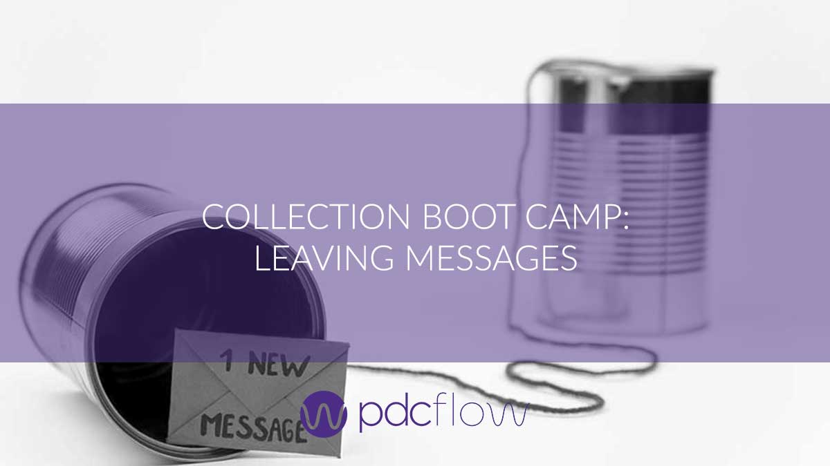 Collection Boot Camp: Leaving Messages