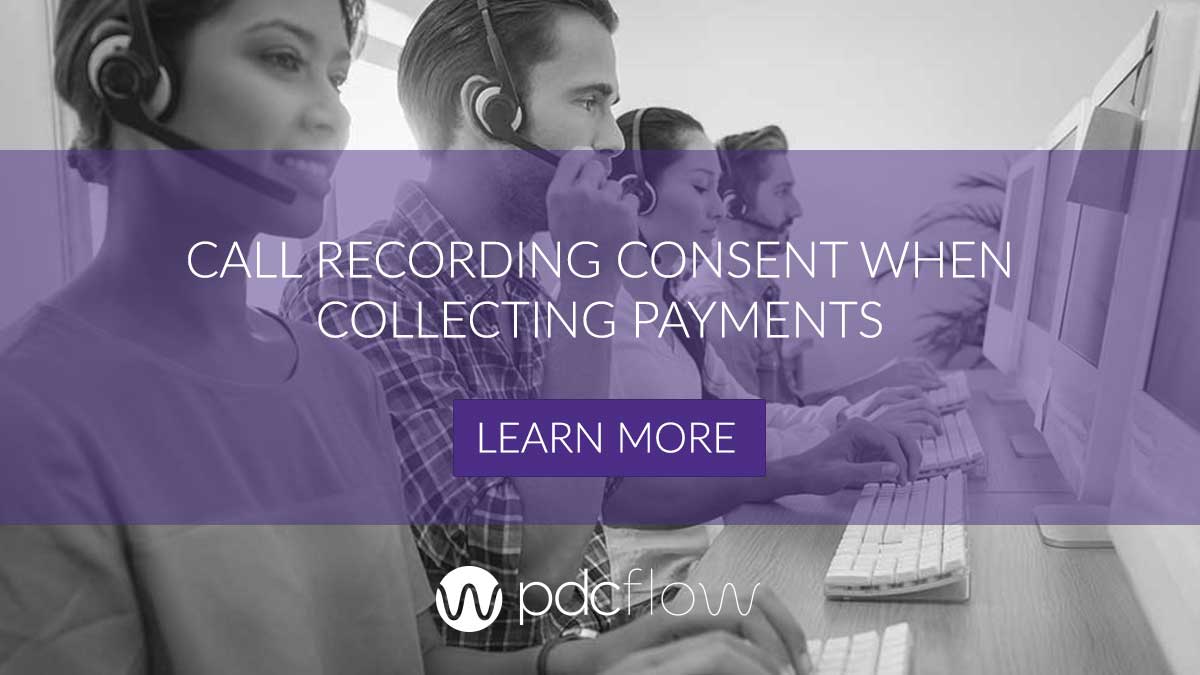 Call Recording Consent When Collecting Payments