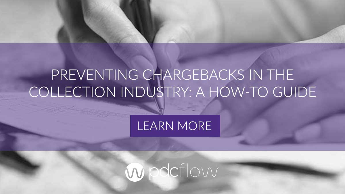 Preventing Chargebacks in the Collection Industry: A How-To Guide