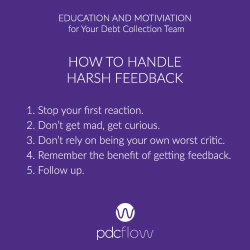 Education and Motivation for Your Debt Collection Team: How to Handle Harsh Feedback