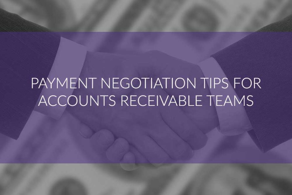 Payment Negotiation Tips for Accounts Receivable Teams