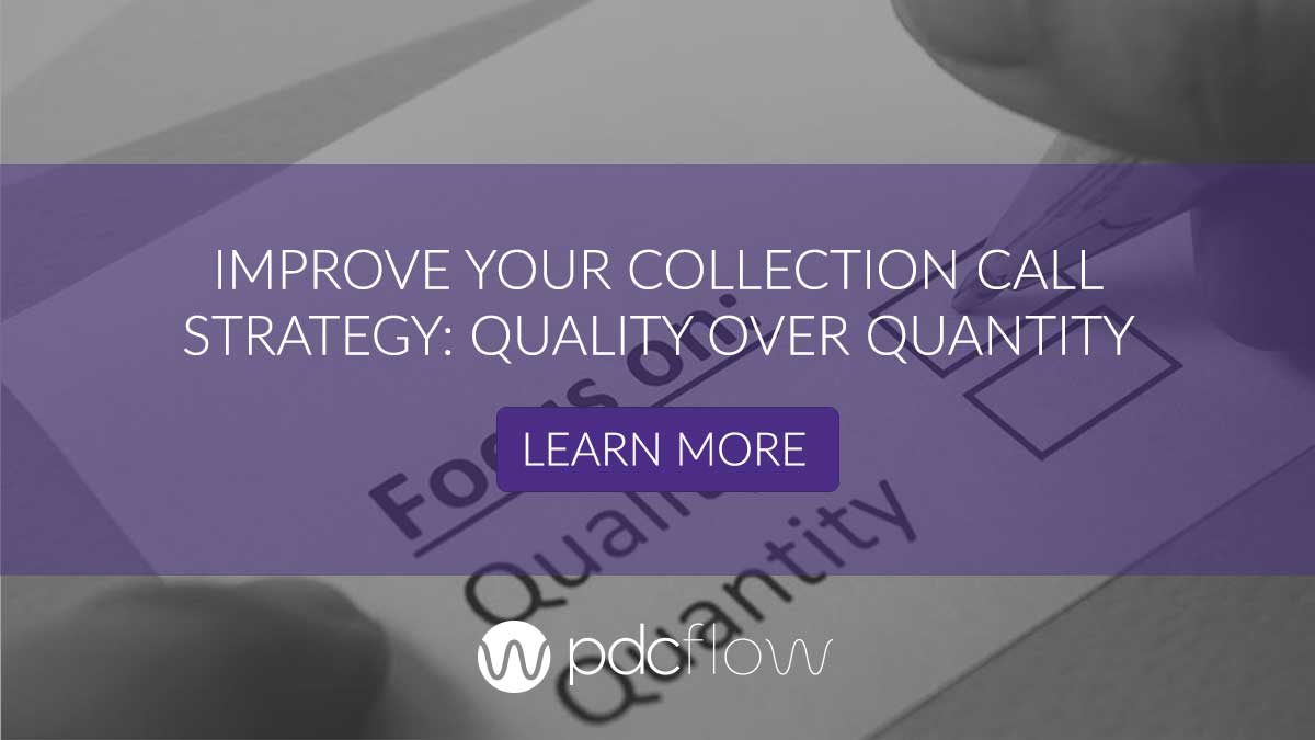 Improve Your Collection Call Strategy: Quality Over Quantity