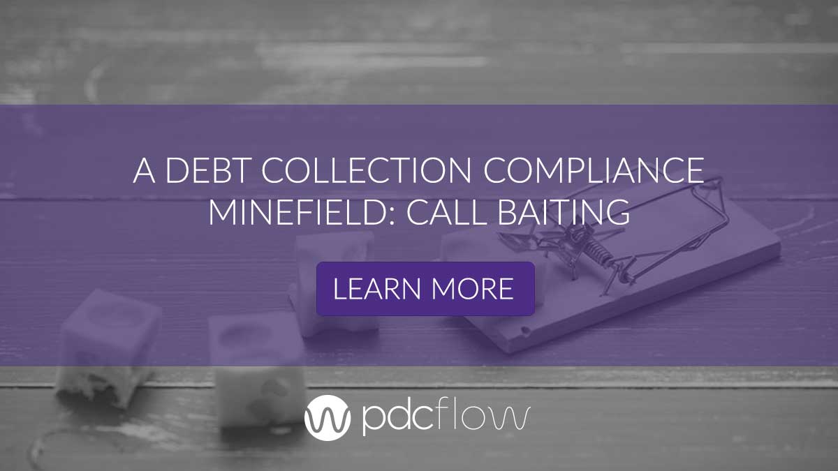 A Debt Collection Compliance Minefield: Call Baiting