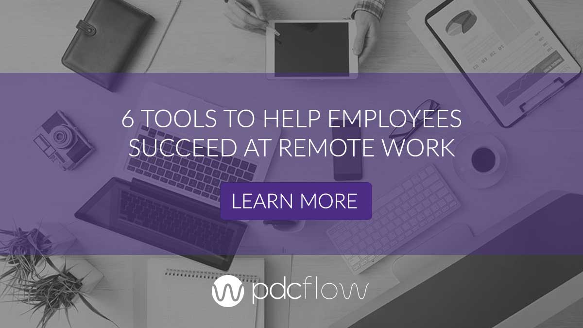 6 Tools to Help Employees Succeed at Remote Work