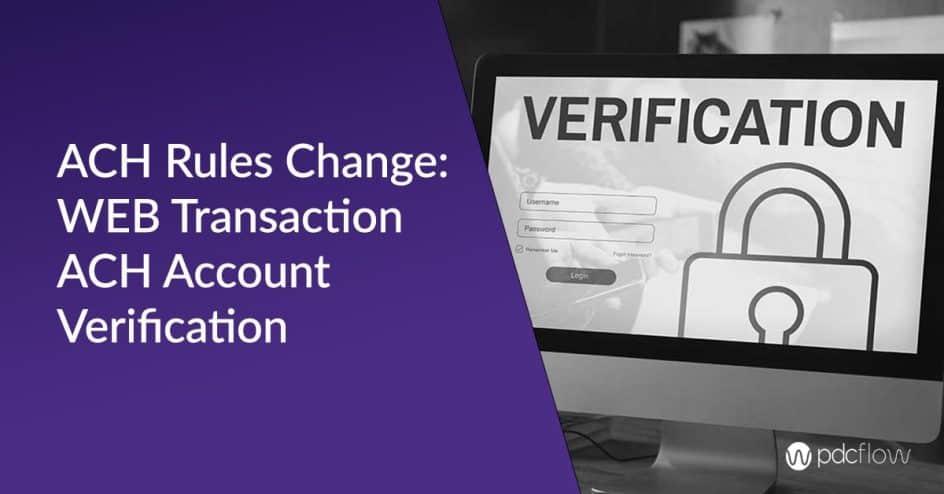 ACH Rules Change: WEB Transaction ACH Account Verification