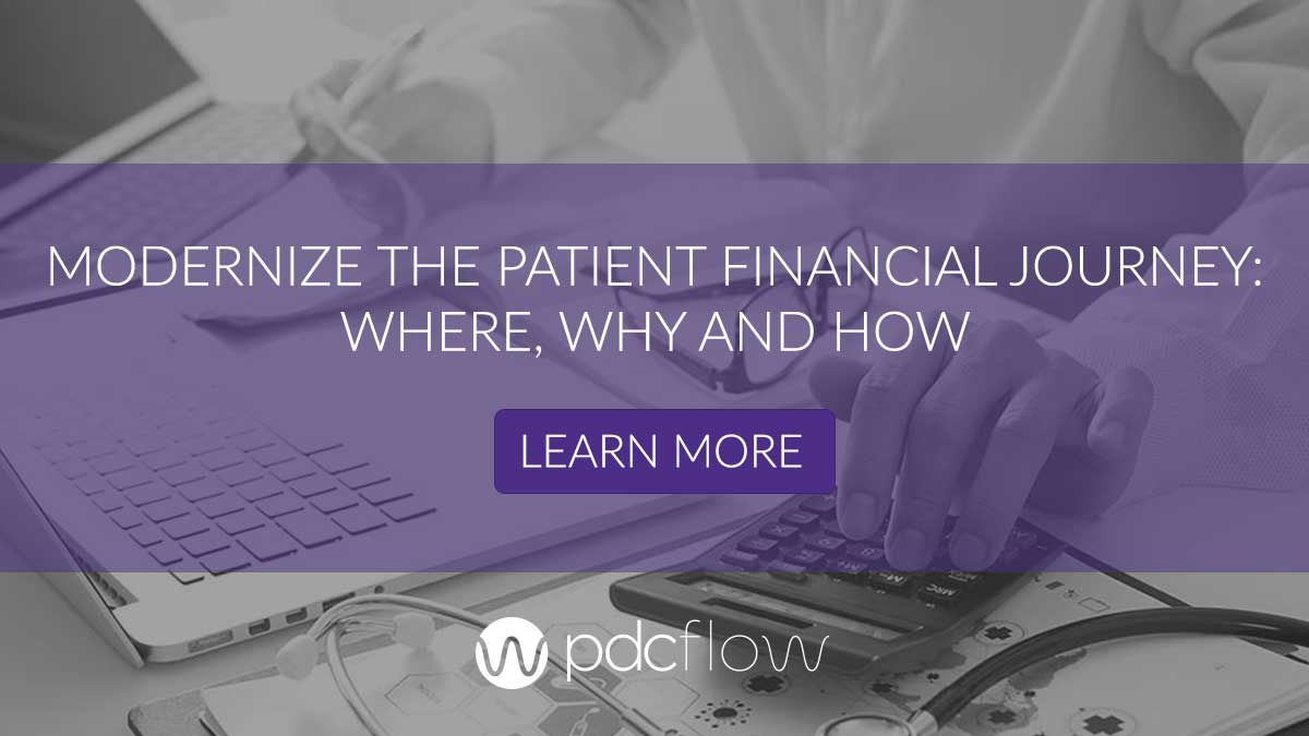 Modernize the Patient Financial Journey: Where, Why and How