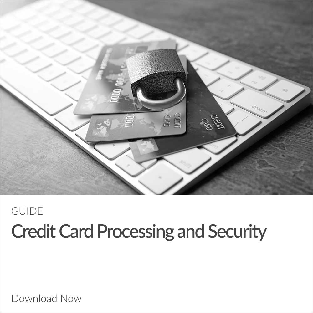 Credit Card Processing and Security Guide