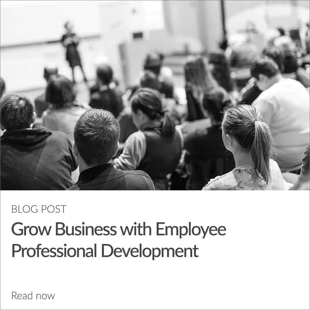Grow Business with Employee Professional Development