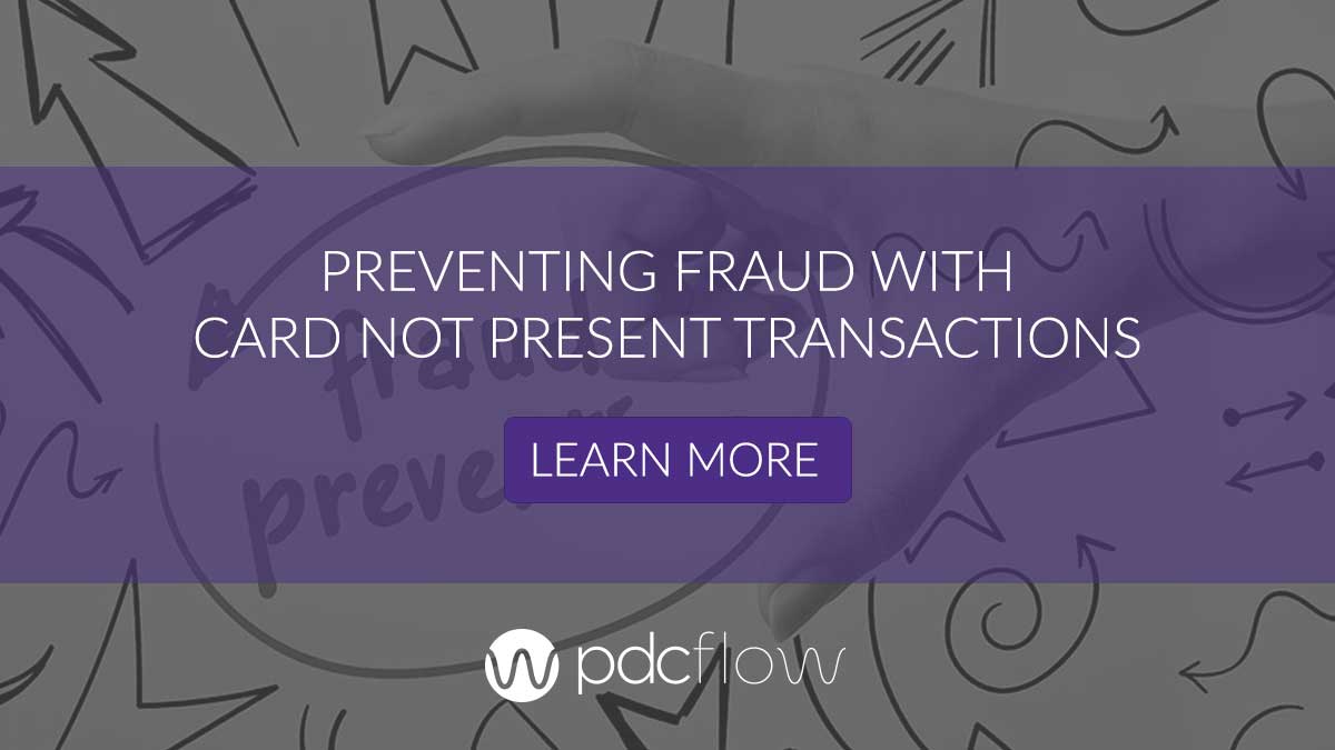 Preventing Fraud with Card Not Present Transactions