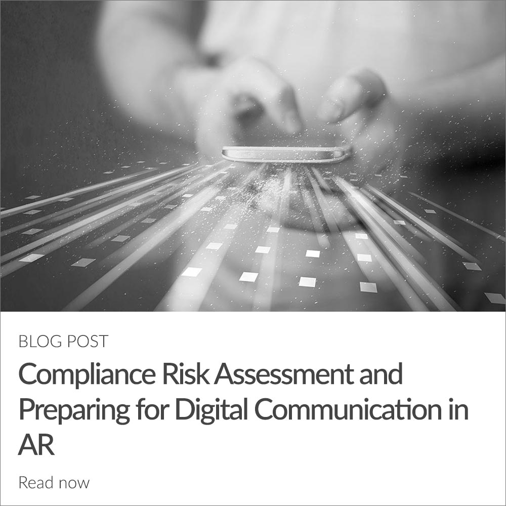 Compliance Risk Assessment and Preparing for Digital Communication in AR