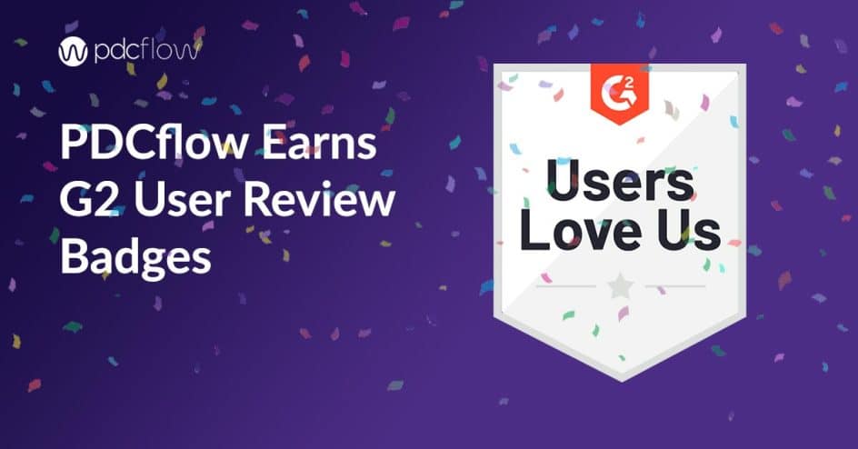 Users Love Us! PDCflow Earns Fall Badges From G2 Based on Customer Reviews