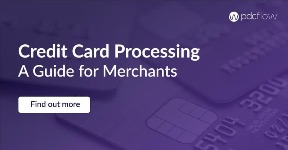 Credit Card Payment Processing: A Guide for Merchants