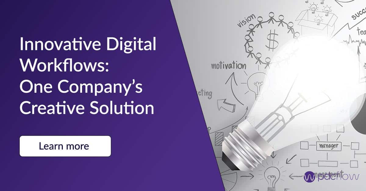 Innovative Digital Workflows: One Company's Creative Solution