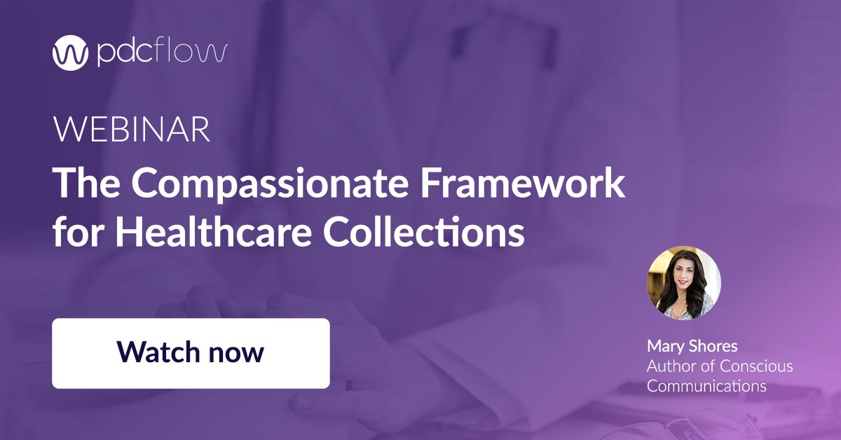 Compassionate Framework for Healthcare Collections Webinar Recording