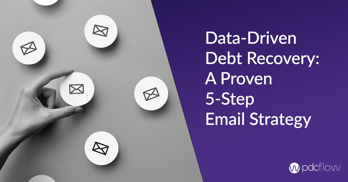 Data-Driven Debt Recovery: A Proven 5-Step Email Strategy