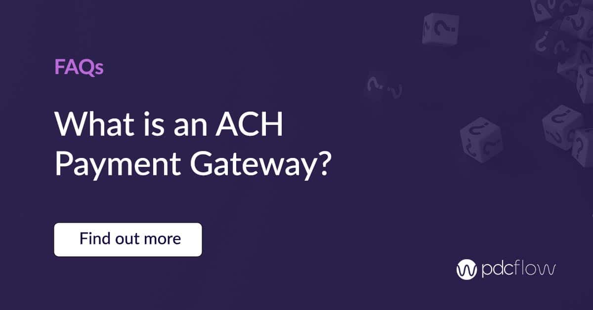 What is an ACH Payment Gateway?