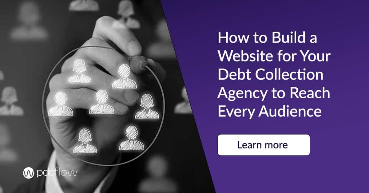 How to Build a Website for Your Debt Collection Agency to Reach Every Audience