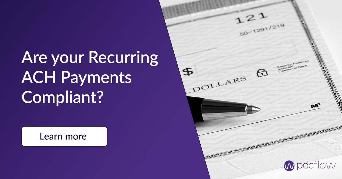 Are your Recurring ACH Payments Compliant?