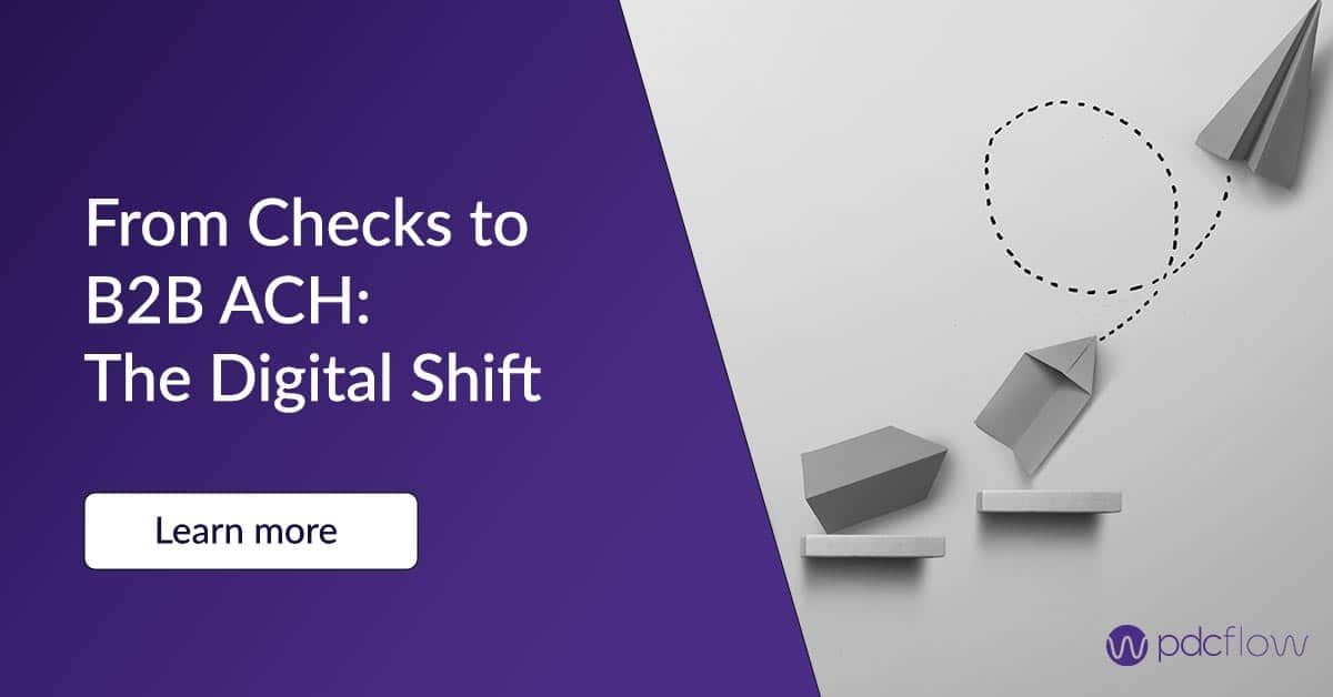 From Checks to B2B ACH: The Digital Shift