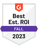 G2 Badge Best Est ROI Fall 2023