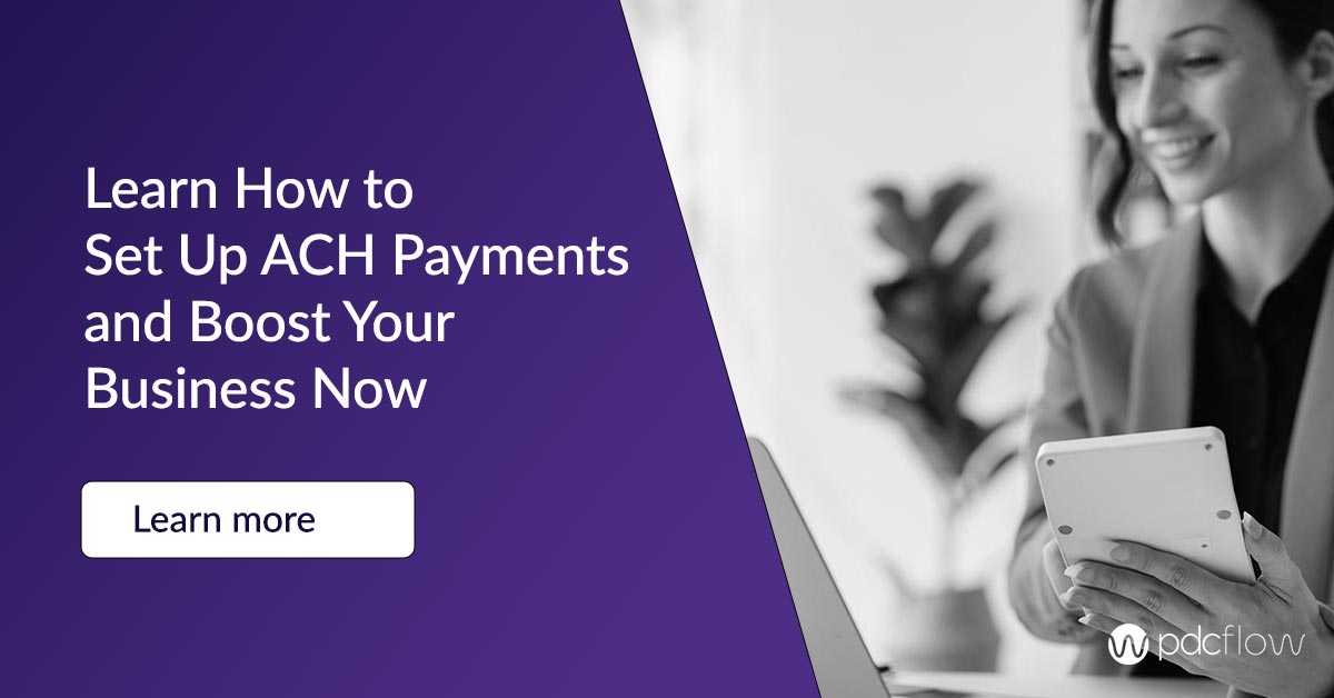 Learn How to Set Up ACH Payments and Boost Your Business Now