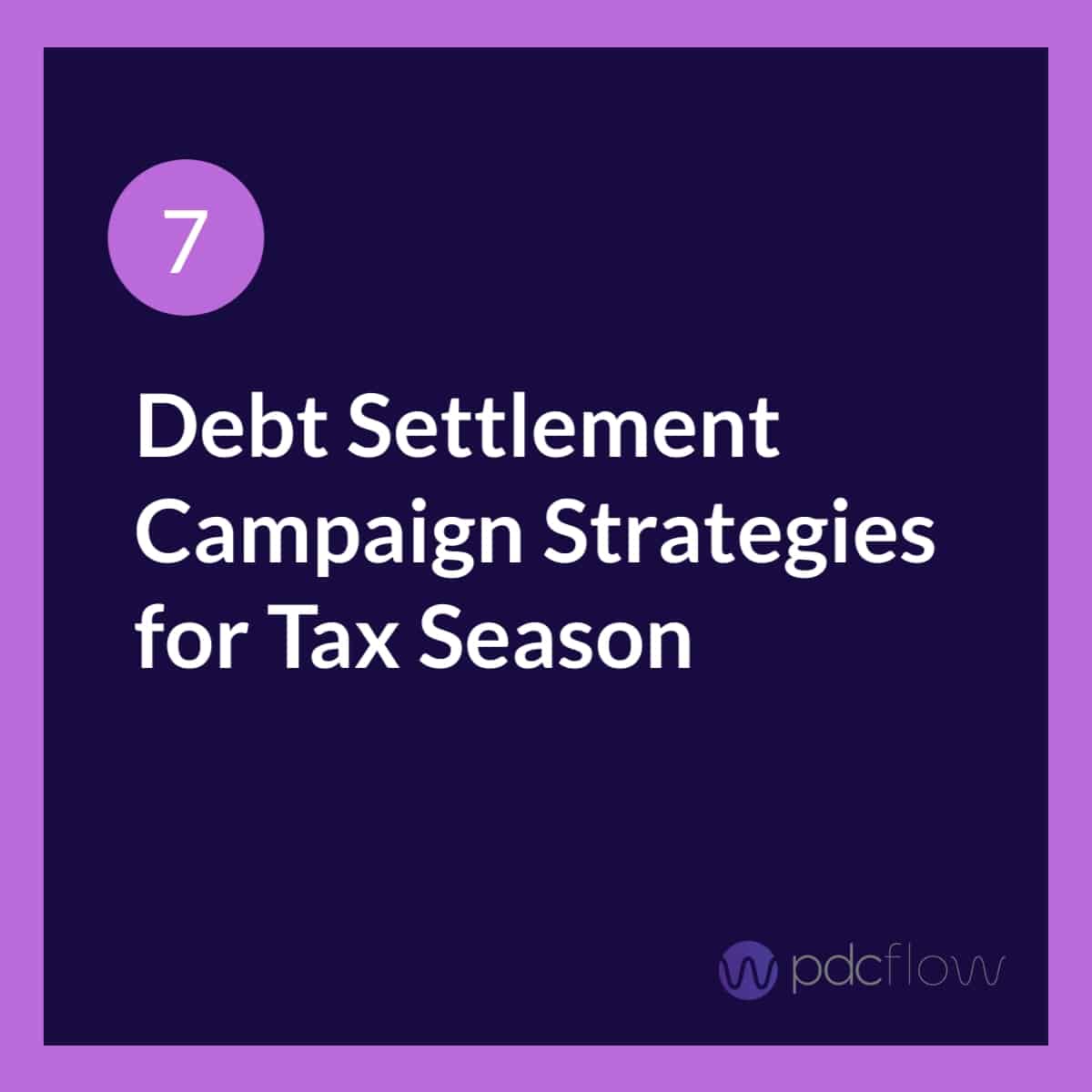 Debt Settlement Campaign Strategies for Tax Refund Season - Slide 1