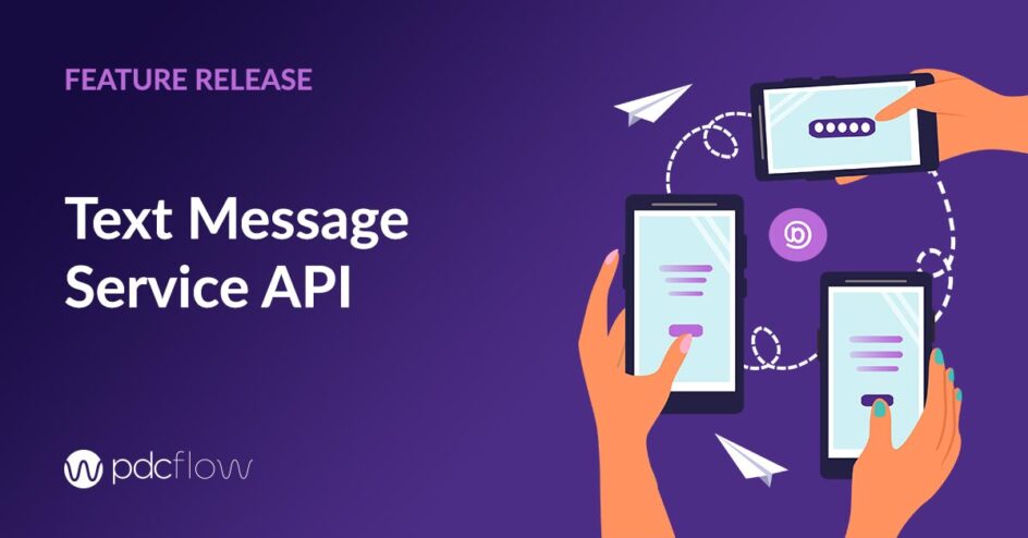 PDCflow Releases Text Message Service API