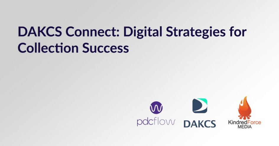 Webinar - DAKCS Connect: Digital Strategies for Collection Success